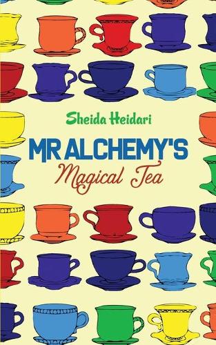 Mr Alchemy's Magical Tea (Paperback)