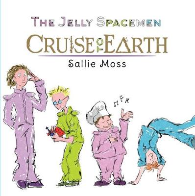 The Jelly Spacemen: Cruise to Earth (Paperback)