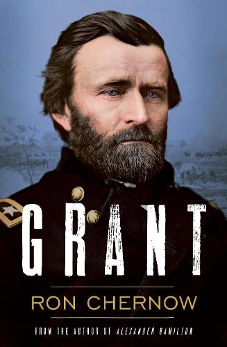 Grant by Ron Chernow | Waterstones