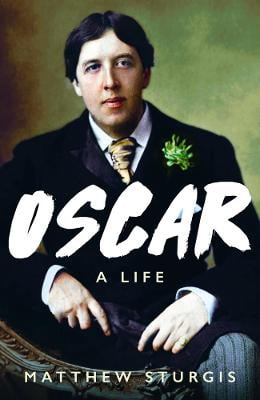 Oscar: A Life (Hardback)