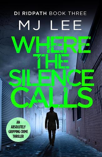 Where the Silence Calls - DI Ridpath Crime Thriller (Paperback)