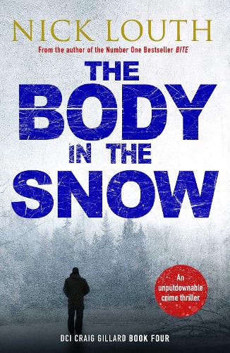 The Body in the Snow - DCI Craig Gillard Crime Thrillers (Paperback)