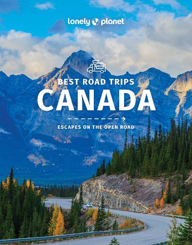 Lonely Planet Best Road Trips Canada - Road Trips Guide (Paperback)