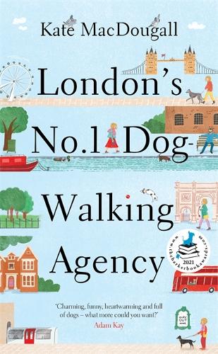 London's No 1 Dog-Walking Agency (Hardback)