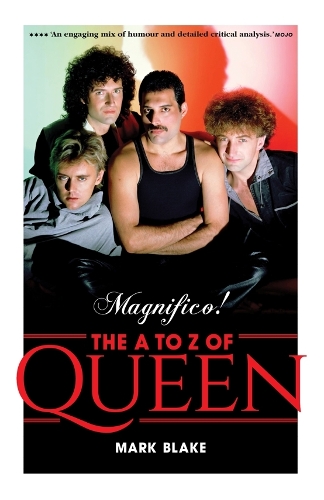 Magnifico!: The A to Z of Queen (Paperback)