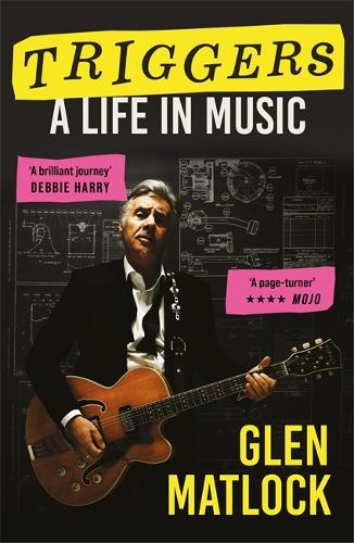 Triggers: A Life in Music (Paperback)