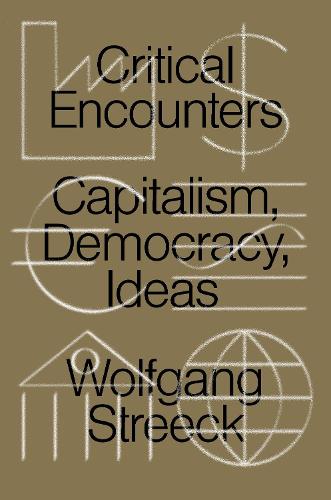 Critical Encounters - Wolfgang Streeck