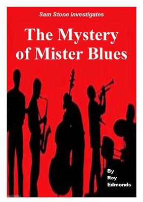 The Mystery of Mister Blues (Paperback)