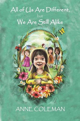 All of Us Are Different, but We Are Still Alike (Paperback)