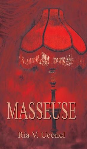 Masseuse: Translated By: Patrick Mallowney (Hardback)