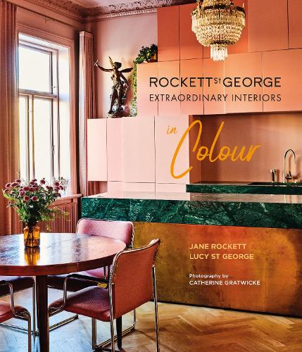 Rockett St George Extraordinary Interiors In Colour (Hardback)