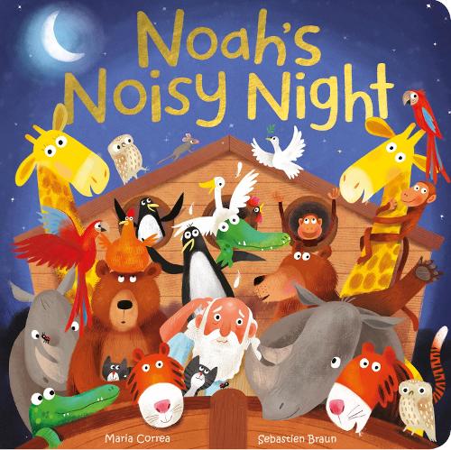 Noah's Noisy Night by Maria Correa, Seb Braun | Waterstones
