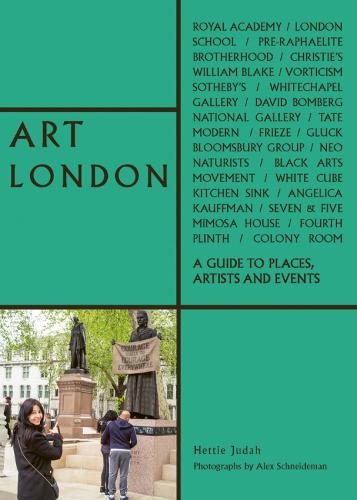 Art London: A Guide to Places, Events and Artists - The London Series (Paperback)