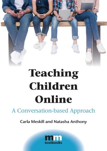 Teaching Children Online: A Conversation-based Approach - MM Textbooks (Hardback)