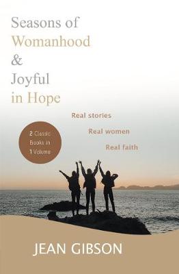 Seasons of Womanhood and Joyful in Hope (Two Classic Books in One Volume) (Paperback)