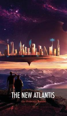 The New Atlantis (Hardback)
