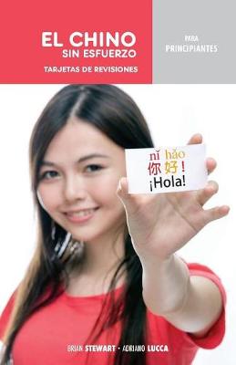El Chino Sin Esfuerzo Para Principiantes: Tarjetas de Revisiones (Paperback)
