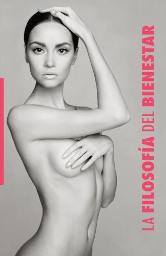 La Filosof a del Bienestar: Para Ella (Paperback)
