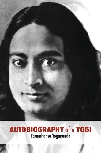 Autobiography of a Yogi: Unabridged 1946 Edition (Hardback)