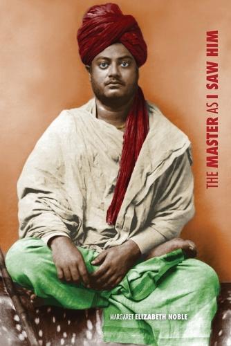 Swami Vivekananda, the Master as I Saw Him (Paperback)
