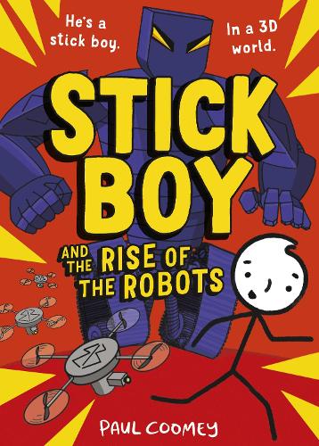 Stick Boy and the Rise of the Robots - Stick Boy 2 (Paperback)