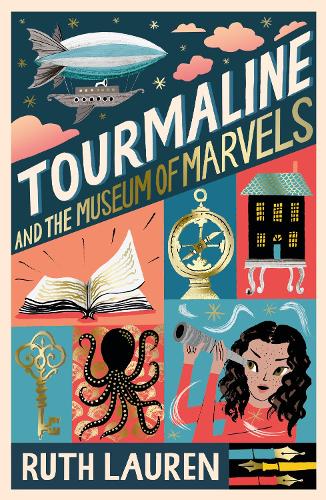 Tourmaline and the Museum of Marvels - Tourmaline (Paperback)