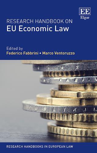 Research Handbook on EU Economic Law - Research Handbooks in European Law series (Hardback)