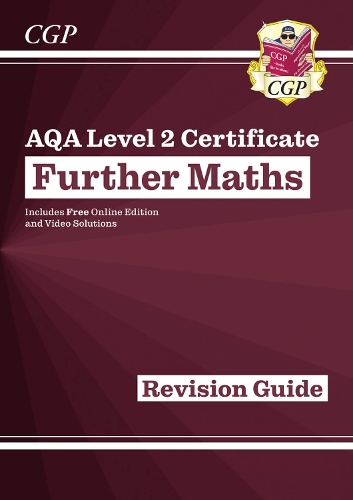 Aqa Level 2 Certificate In Further Maths: Revision Guide (With Online Edition And Videos)