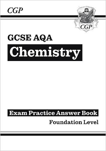 New GCSE Chemistry AQA Answers (for Exam Practice Workbook) - Foundation