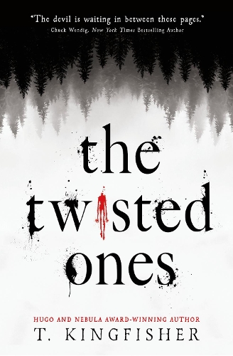 the twisted ones by t kingfisher