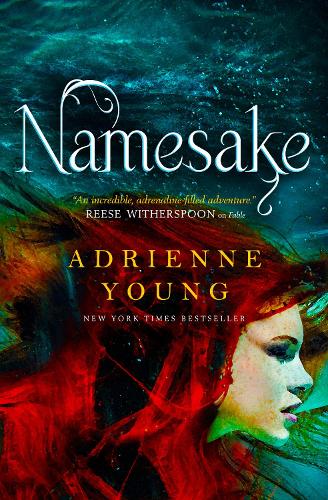 Namesake (Fable book #2) by Adrienne Young | Waterstones