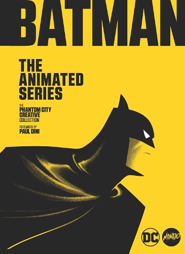The Mondo Art of Batman: The Animated Series: The Phantom City Creative Collection (Hardback)