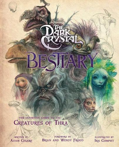 Adam Cesare Blomquist The Dark Crystal Bestiary