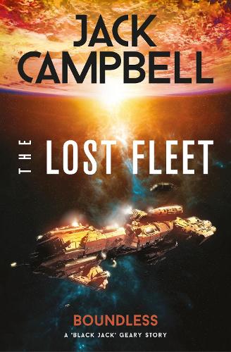 The Lost Fleet: Outlands - Boundless By Jack Campbell 