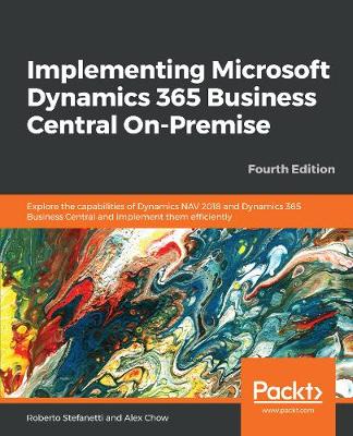Implementing Microsoft Dynamics 365 Business Central On-Premise by ...