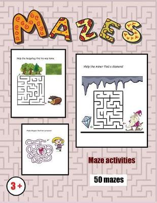 Maze Activities: 50 Maze Challenges for Preschool Children - Maze Activities 1 (Paperback)