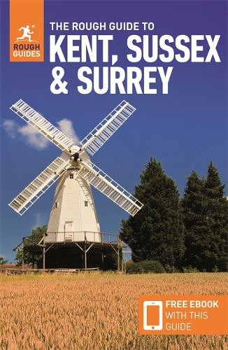 The Rough Guide To Kent Sussex Surrey Travel Guide With Free Ebook By Rough Guides Claire Saunders Waterstones