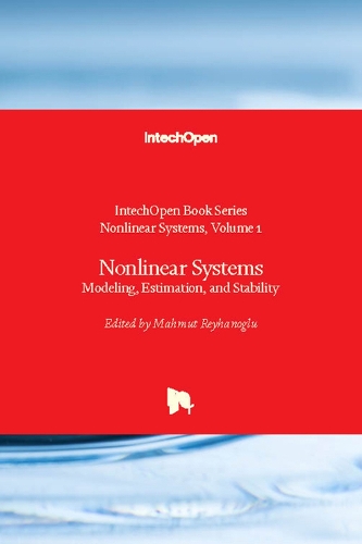 Nonlinear Systems: Modeling, Estimation, and Stability - Nonlinear Systems 1 (Hardback)