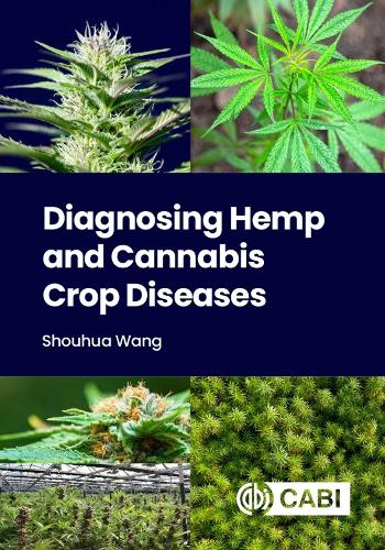 Diagnosing Hemp and Cannabis Crop Diseases (Hardback)