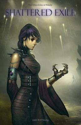 Shattered Exile: The Chronicles of Freylar - The Chronicles of Freylar 3 (Paperback)