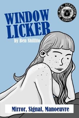 WINDOW LICKER: Mirror, Signal, Manoeuvre - WINDOW LICKER 1 (Paperback)