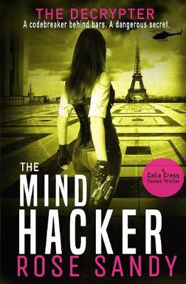 The Decrypter and The Mind Hacker - Calla Cress Technothrillers 2 (Paperback)