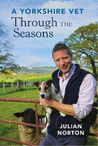 A Yorkshire Vet Through the Seasons (Paperback)