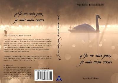 Je ne sais pas, je suis mon coeur (Paperback)
