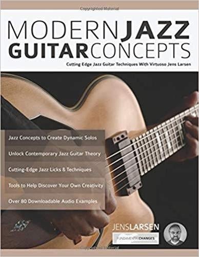 Modern Jazz Guitar Concepts: Cutting Edge Jazz Guitar Techniques With Virtuoso Jens Larsen (Paperback)