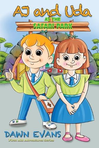 AJ and Uda at the Safari Park: Demonstrating the Recovery Position - AJ and Uda's First Aid Adventures (Paperback)