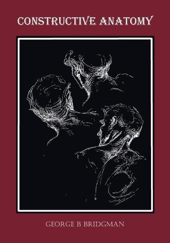 Constructive Anatomy (Fully Illustrated) (Paperback)