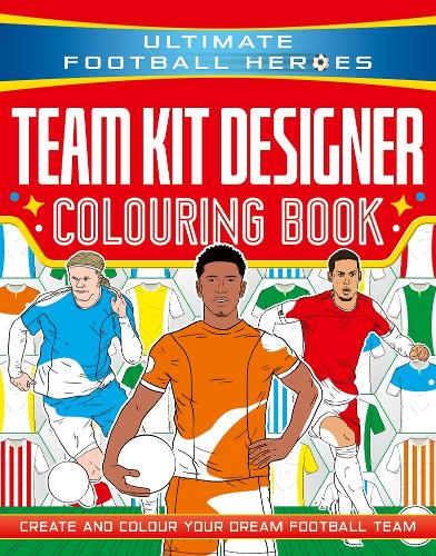 Studio Press Ultimate Football Heroes: Team Kit Designer Colouring Book