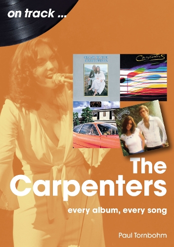 The Carpenters On Track by Paul Tornbohm | Waterstones