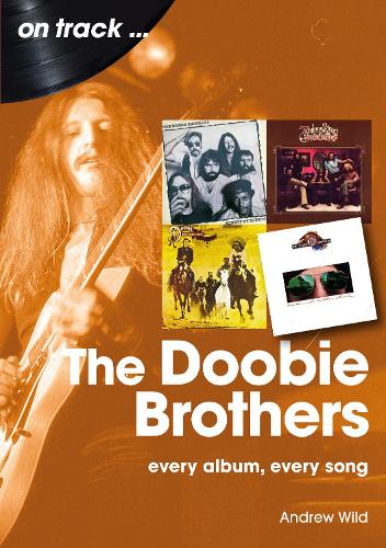 Sonicbond Publishing The Doobie Brothers On Track